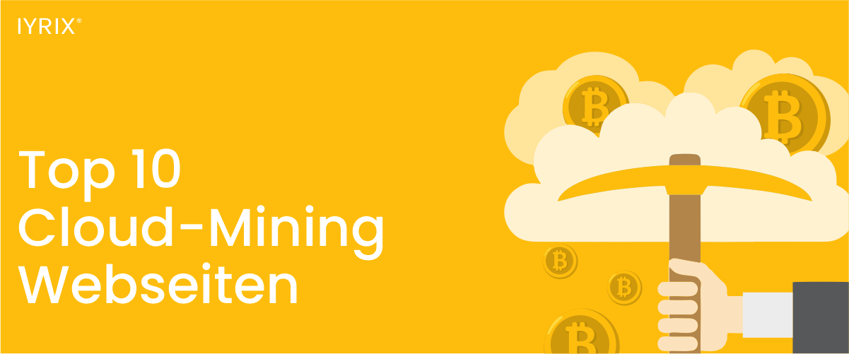 Die 10 besten Cloud-Mining-Anbieter des Jahres 2021